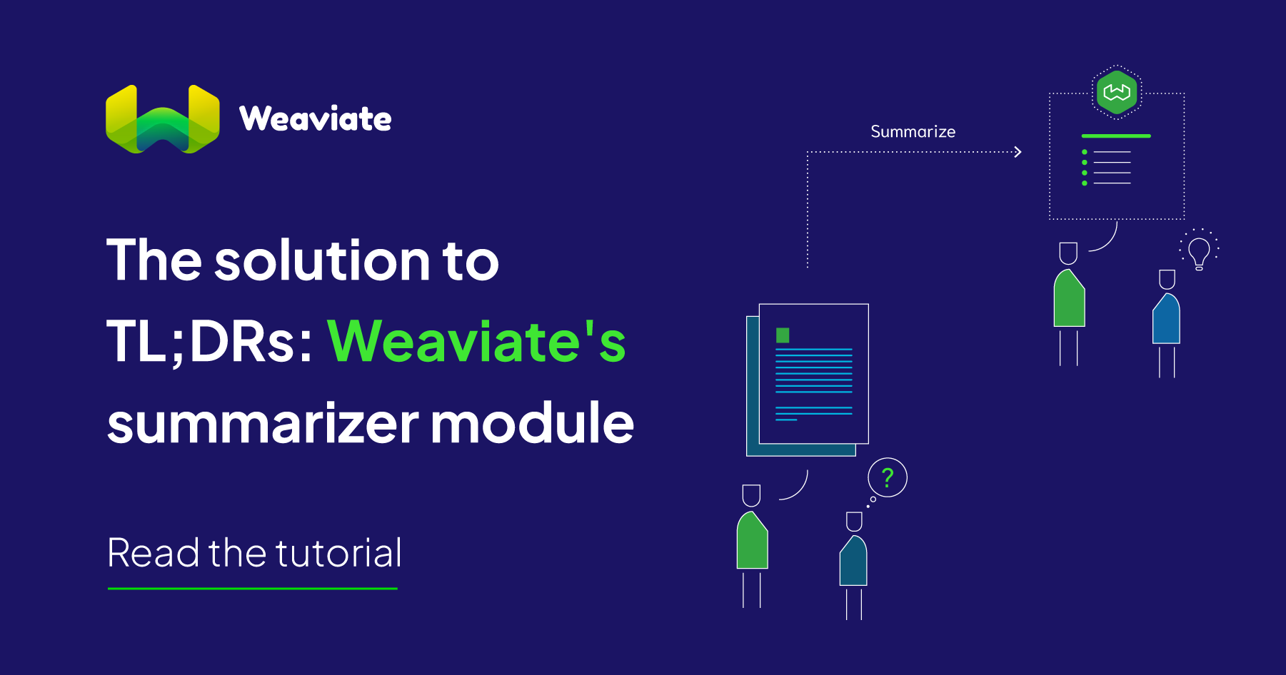 The solution to TL;DRs - Weaviate&#39;s summarizer module