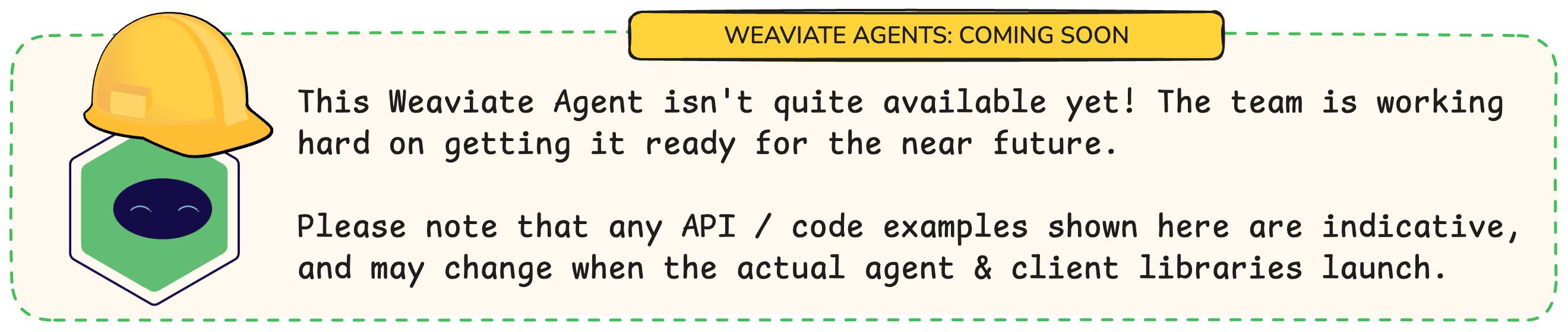 This Weaviate Agent isn&#39;t quit ready yet.