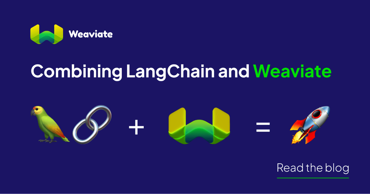 Combining LangChain and Weaviate