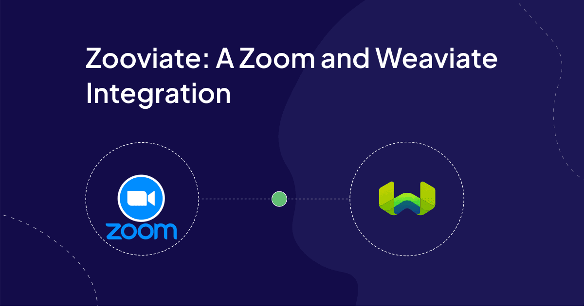 Integrating Weaviate into Zoom.