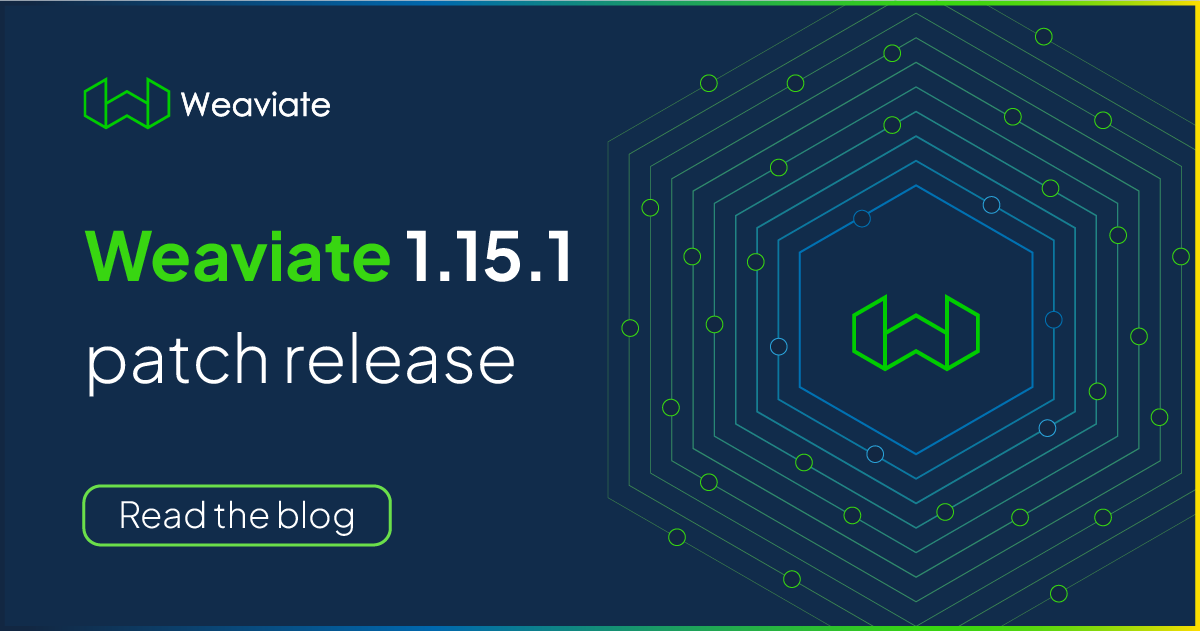 Weaviate 1.15.1 patch release
