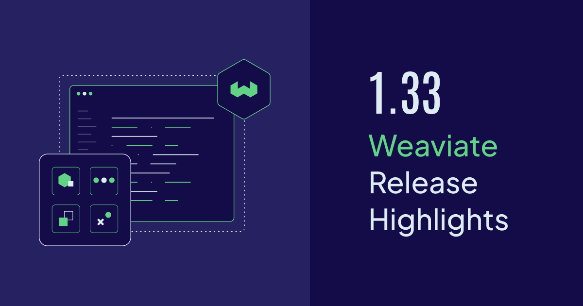 Weaviate 1.33 is released