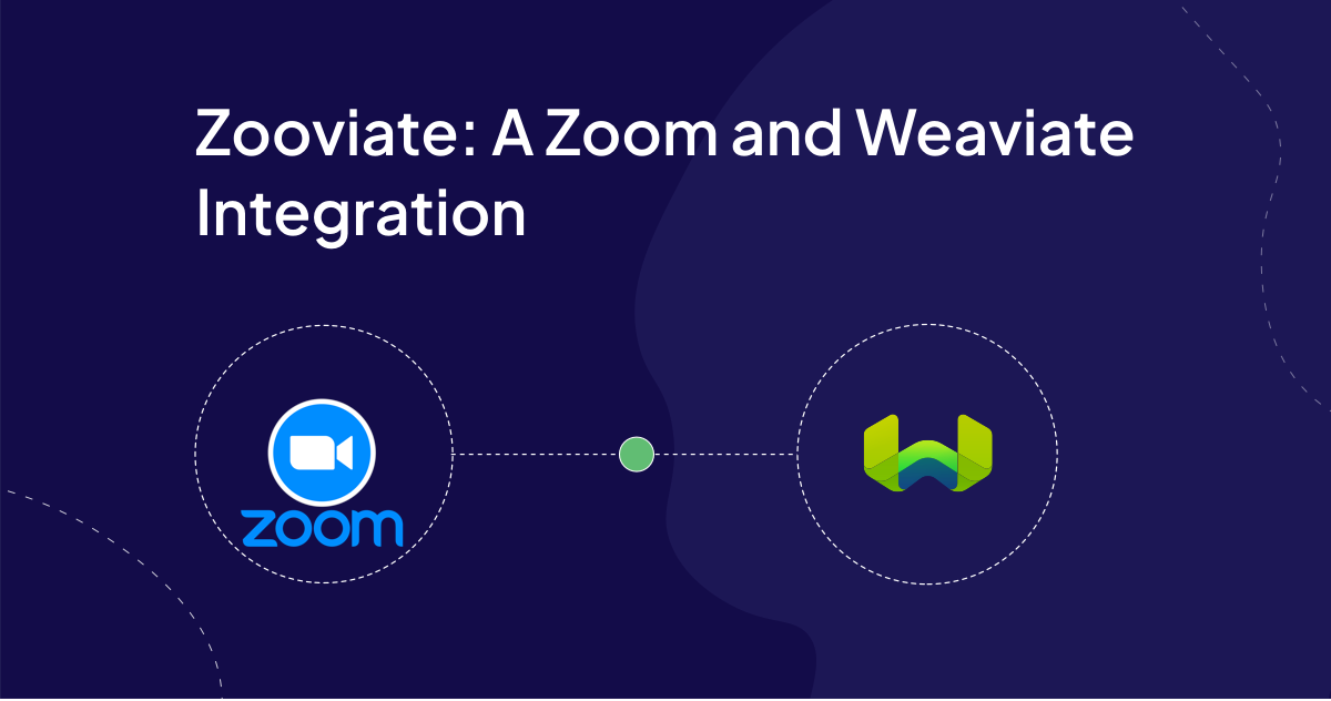 Integrating Weaviate into Zoom.