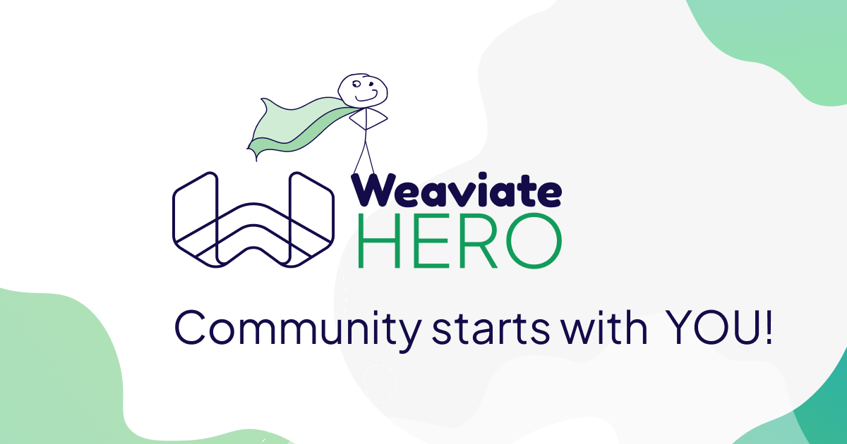 Hero image Weaviate Hero - Community starts with you
