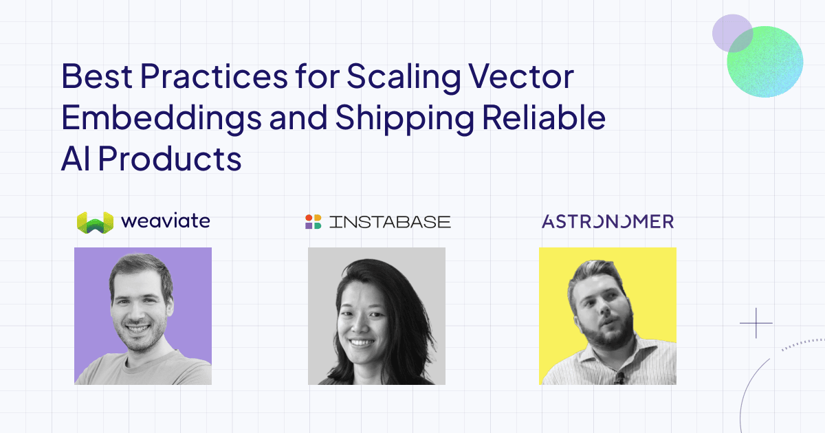 Best Practices for Scaling Vector Embeddings and Shipping Reliable AI Products